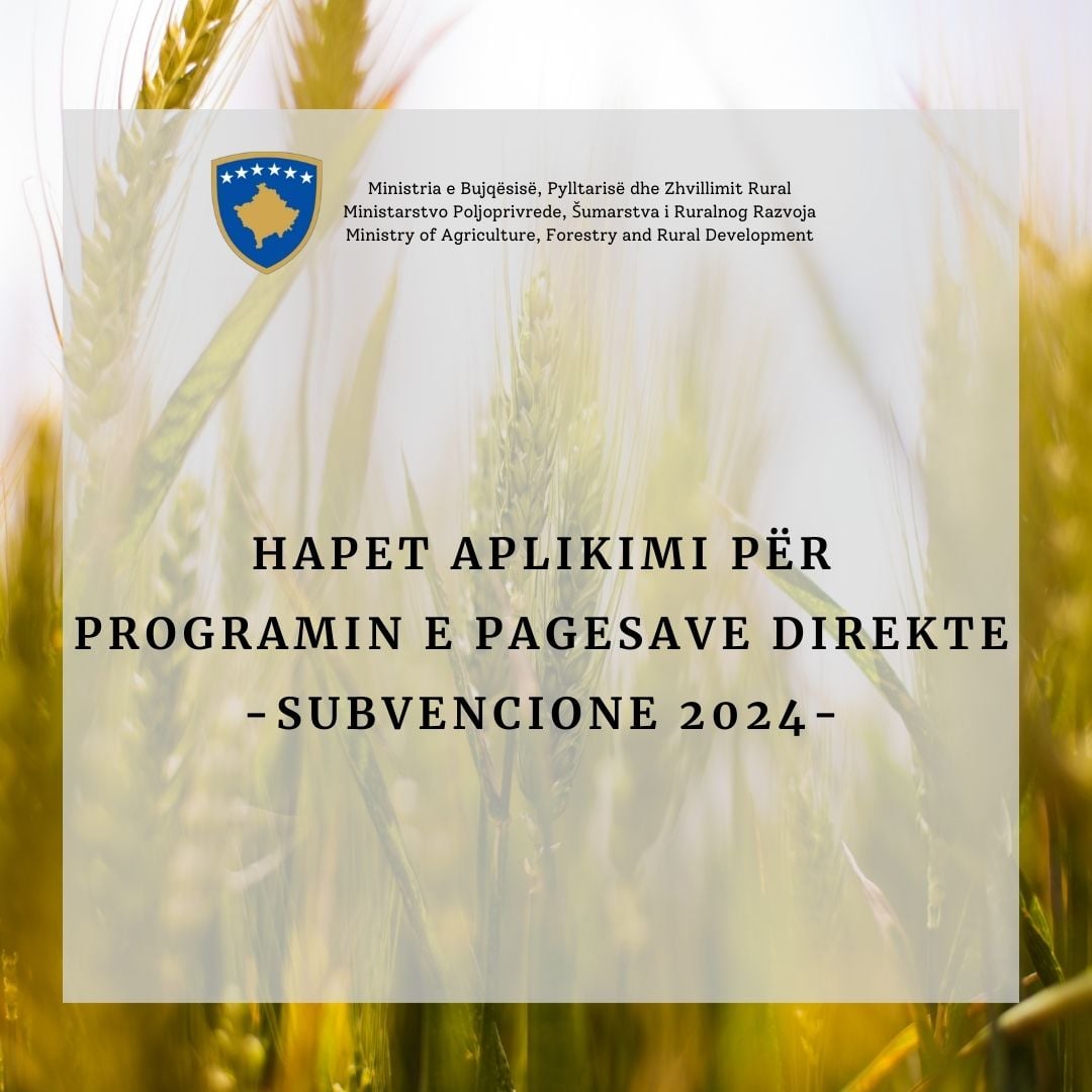 Ministri Peci: Programi i Pagesave Direkte 2024, vazhdimësi e rritjes së përkrahjes